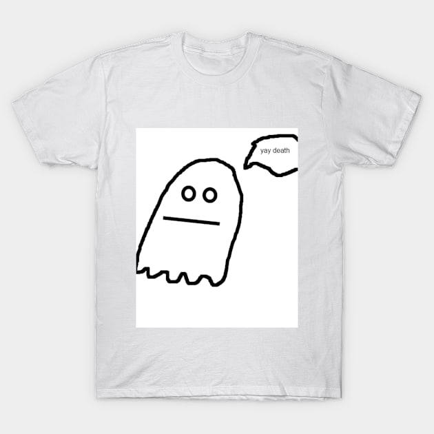 yay death ghost T-Shirt by dianahernandez_